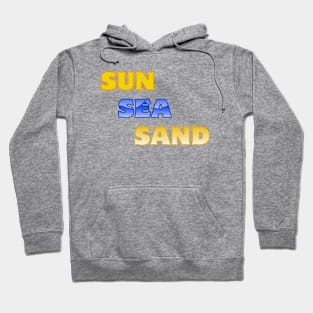 Sun Sea Sand Summer Beach Holiday Hoodie